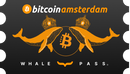 Bitcoin Amsterdam 2025 Whale Pass (BTC)